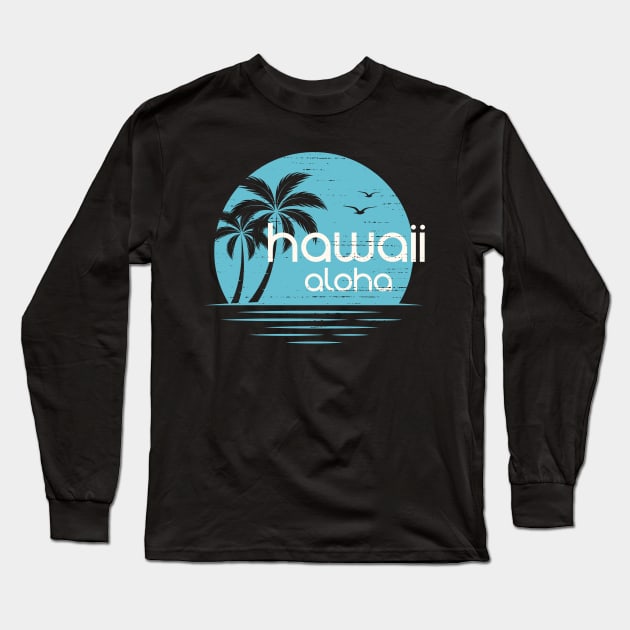 Hawaii sunset  design, print, typography Long Sleeve T-Shirt by Frispa